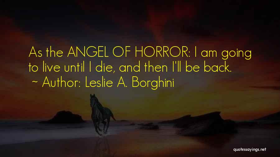 Leslie A. Borghini Quotes 1853754