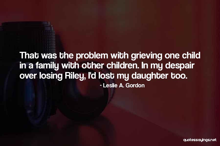 Leslie A. Gordon Quotes 2148527