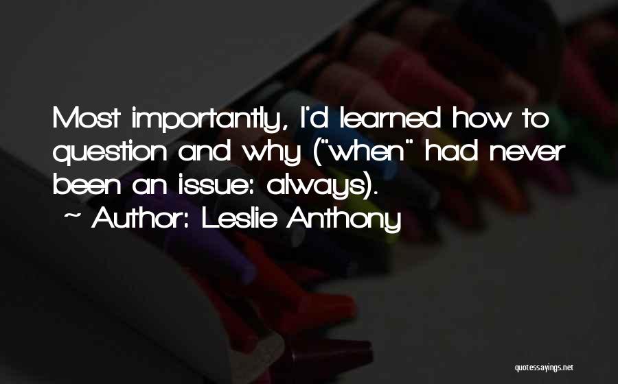 Leslie Anthony Quotes 927254