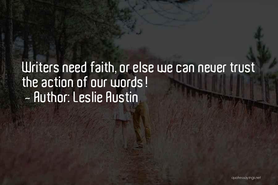 Leslie Austin Quotes 1716683