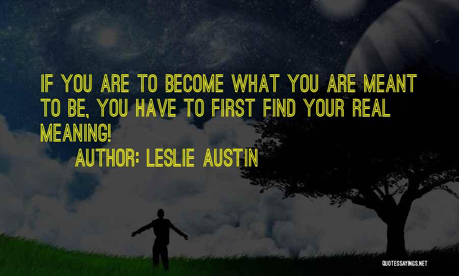 Leslie Austin Quotes 782540