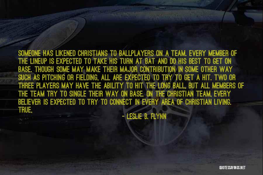 Leslie B. Flynn Quotes 694553 Leslie B. Flynn Quotes 694553