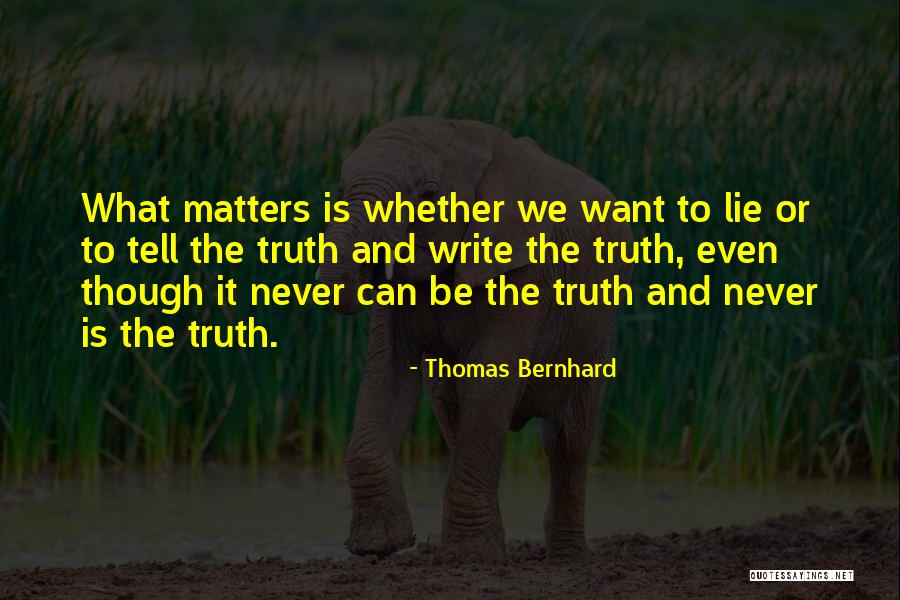 Leslie Ballin Quotes By Thomas Bernhard Leslie Ballin Quotes By Thomas Bernhard