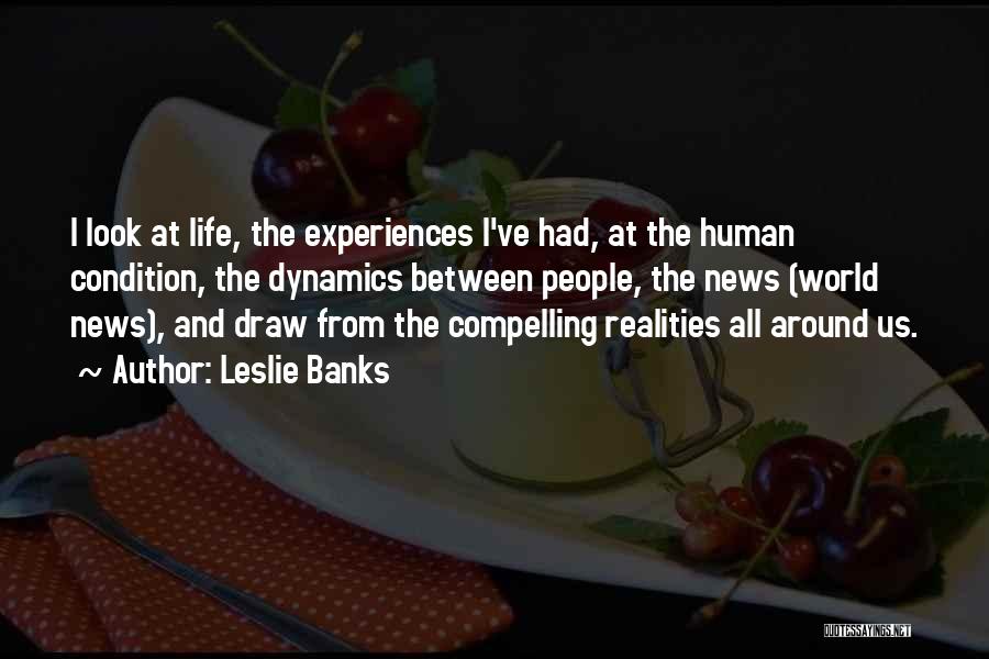 Leslie Banks Quotes 2095177