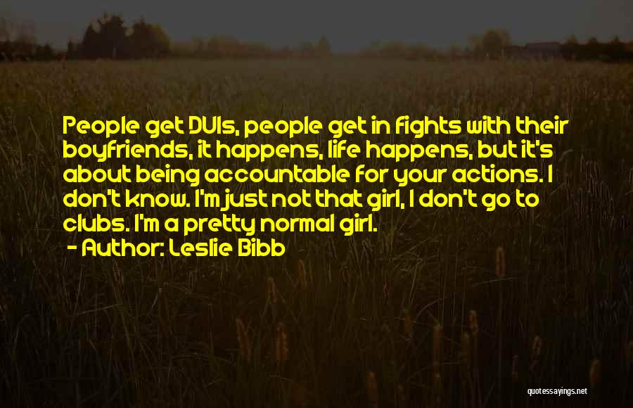 Leslie Bibb Quotes 1134298