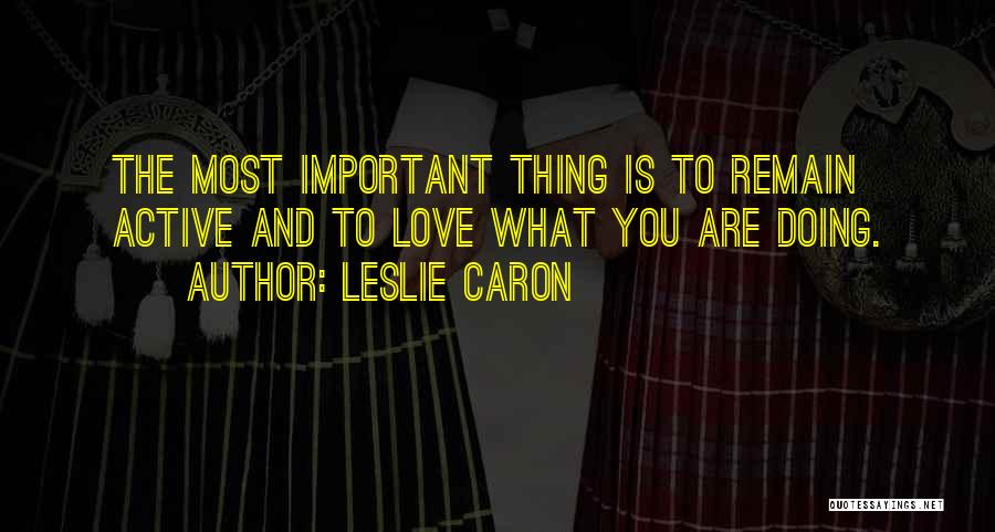 Leslie Caron Quotes 1508002