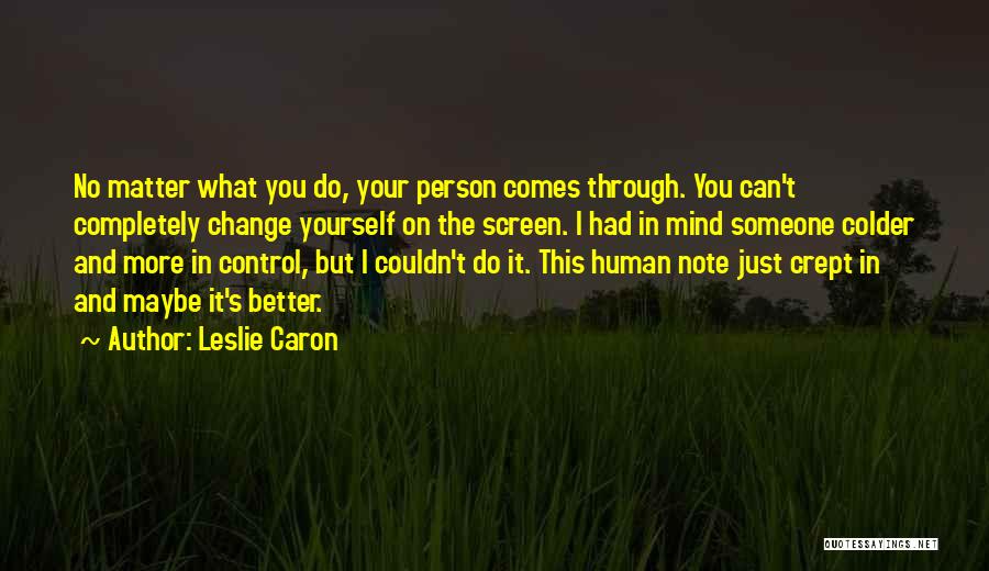 Leslie Caron Quotes 1952290