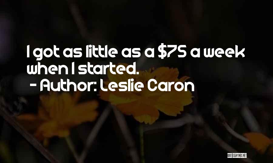 Leslie Caron Quotes 345501