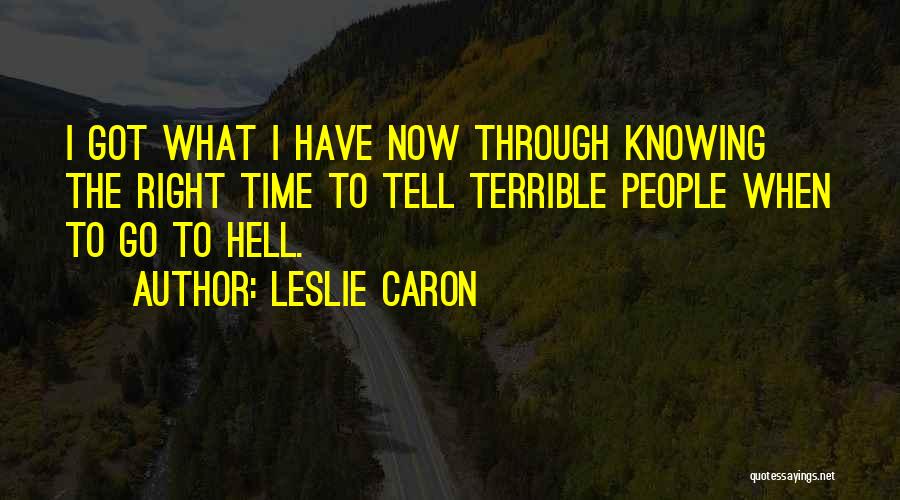 Leslie Caron Quotes 499786