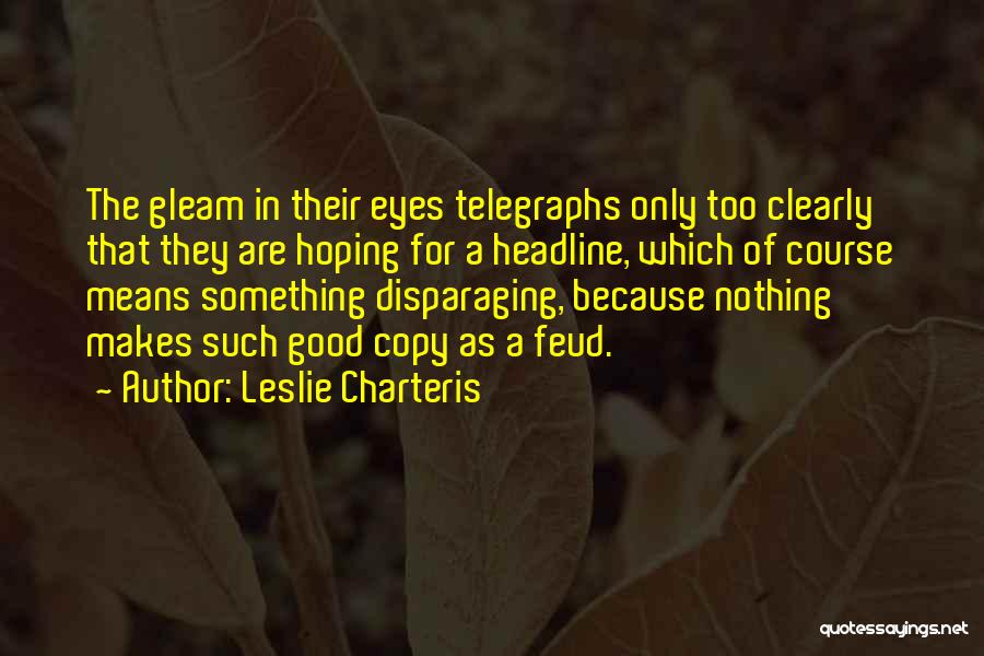 Leslie Charteris Quotes 2051538
