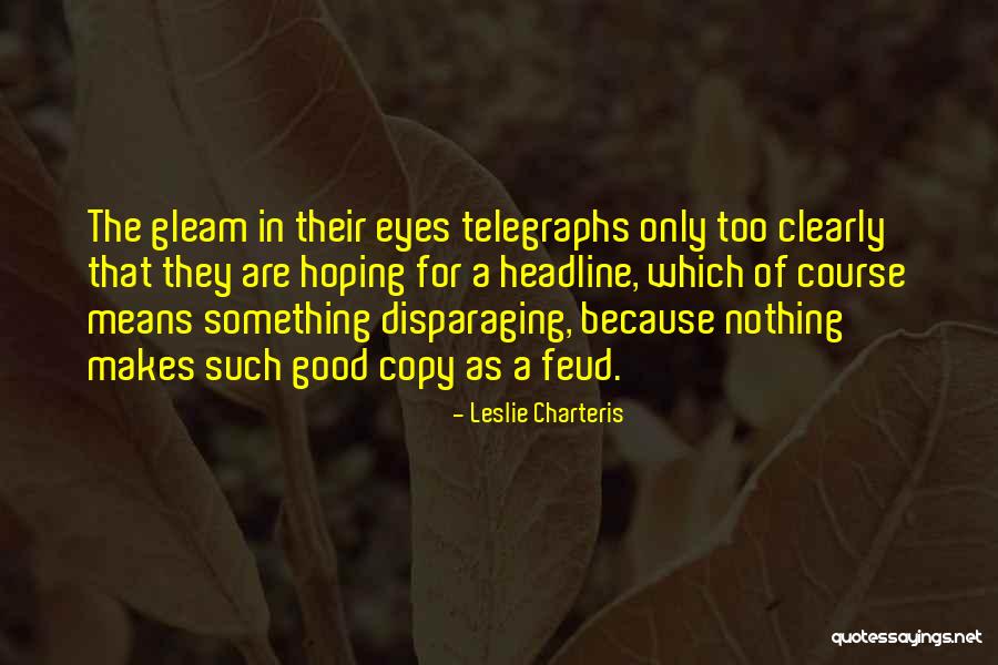 Leslie Charteris Quotes 2051538