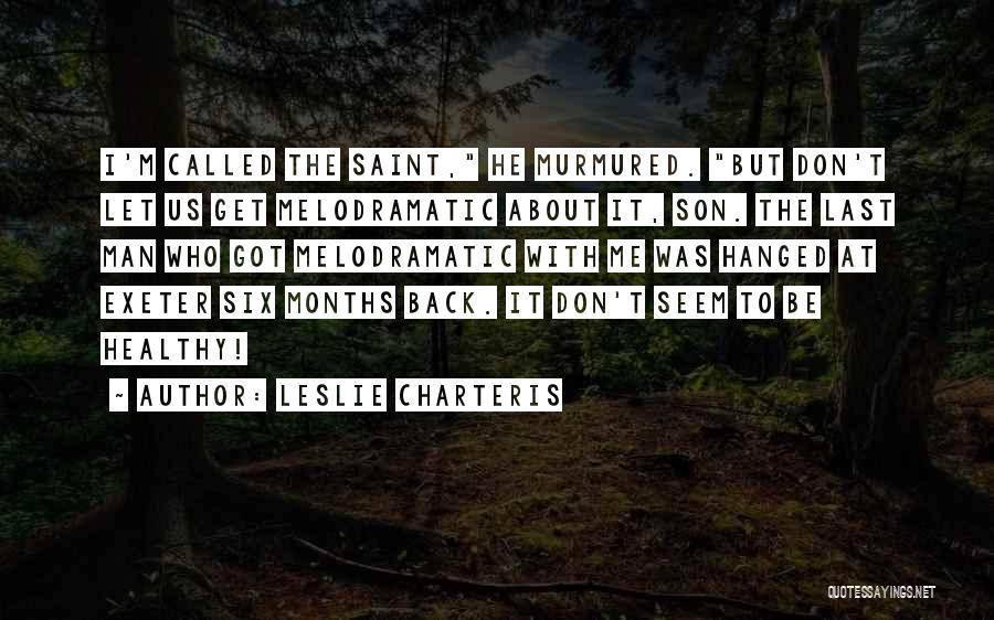 Leslie Charteris Quotes 2241713