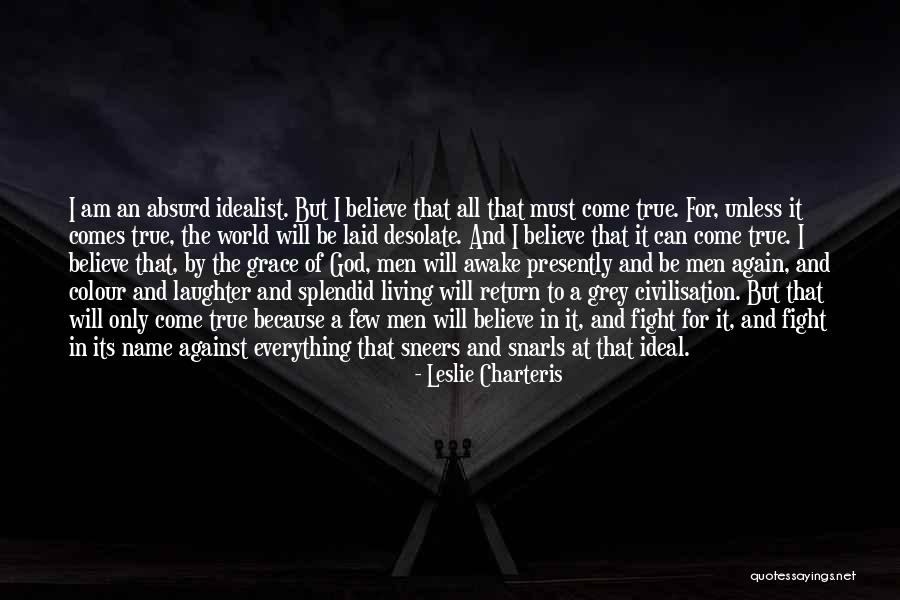 Leslie Charteris Quotes 334985