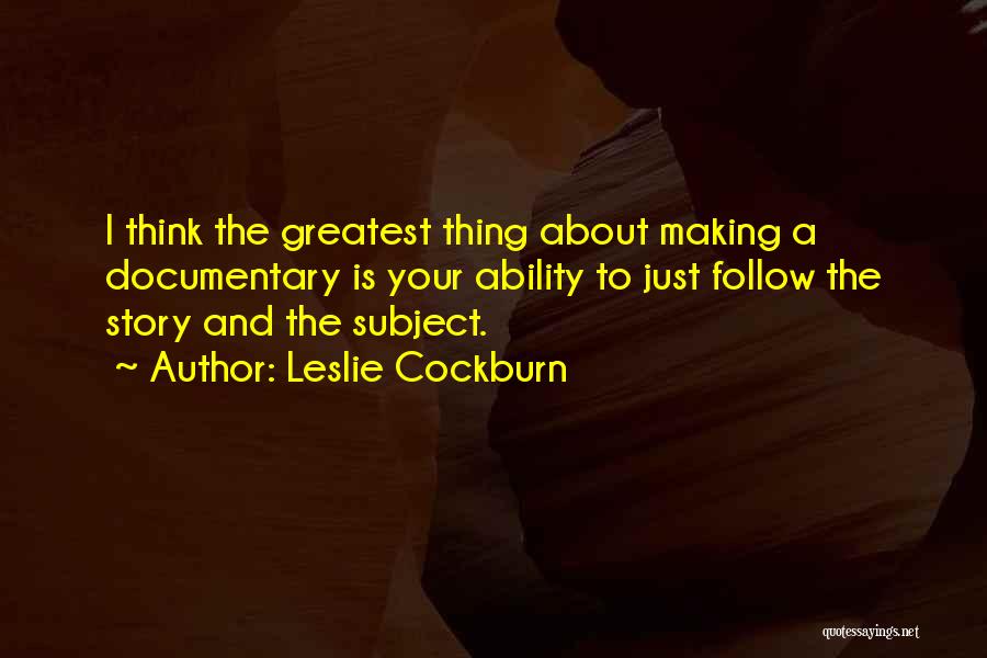 Leslie Cockburn Quotes 1277357