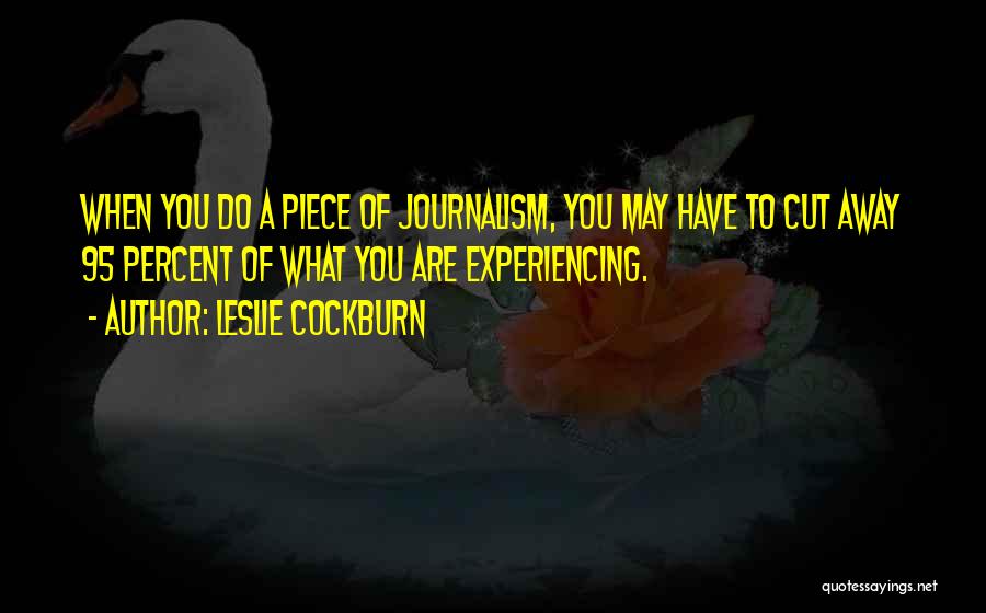 Leslie Cockburn Quotes 160497