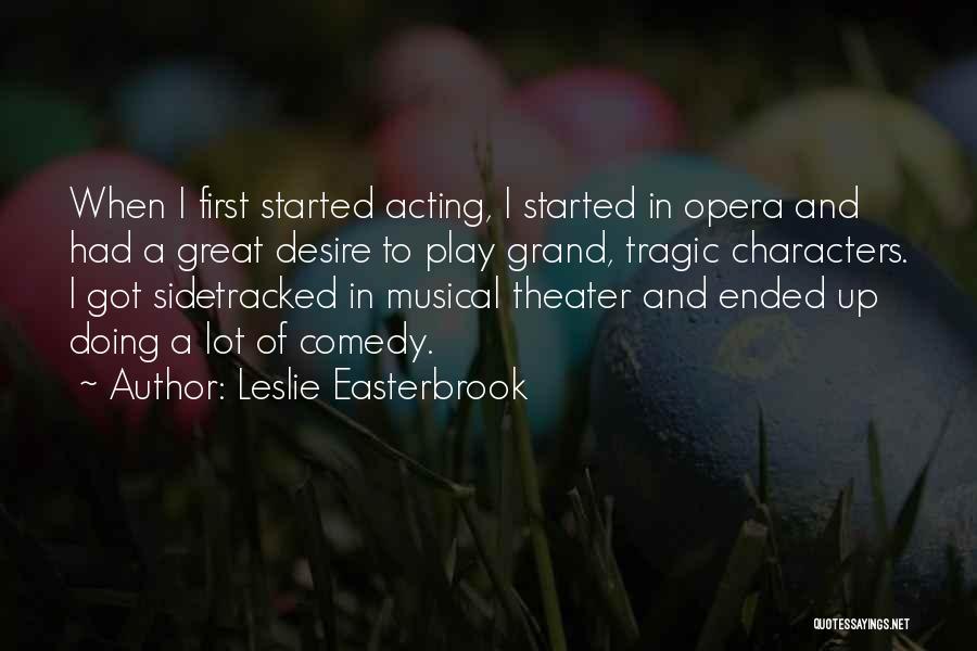 Leslie Easterbrook Quotes 1735999