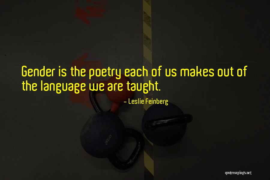 Leslie Feinberg Quotes 1598199 Leslie Feinberg Quotes 1598199