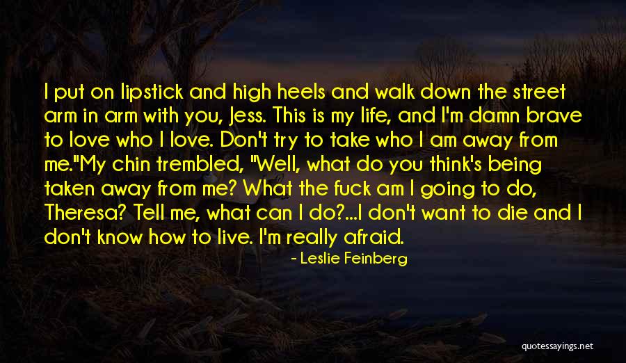 Leslie Feinberg Quotes 847209 Leslie Feinberg Quotes 847209