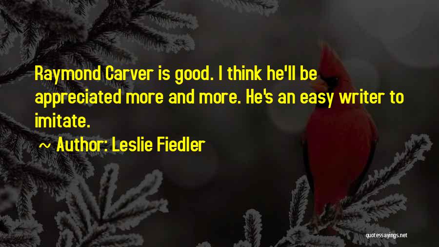 Leslie Fiedler Quotes 1411376