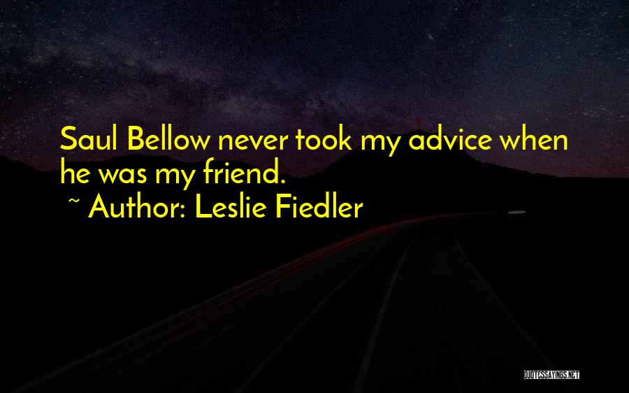 Leslie Fiedler Quotes 2139198