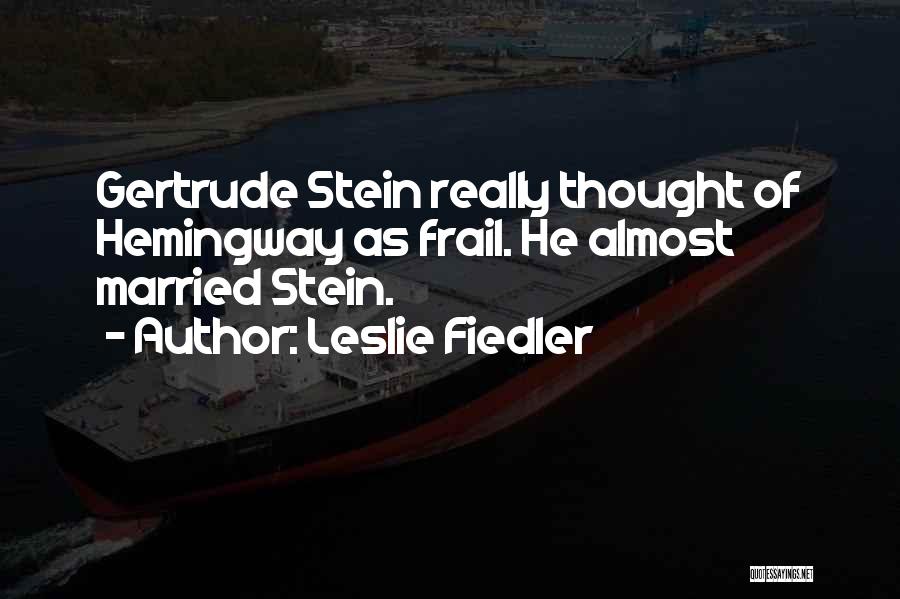 Leslie Fiedler Quotes 2202739