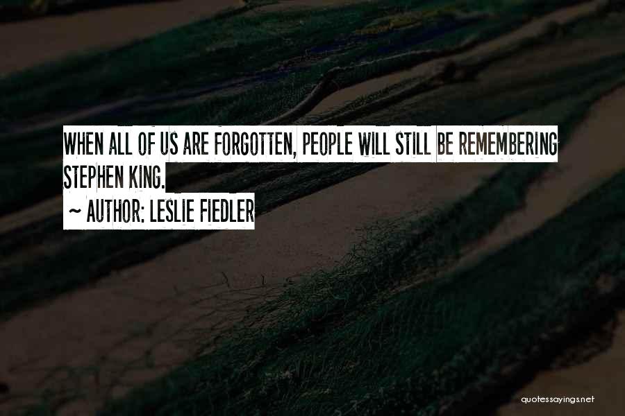 Leslie Fiedler Quotes 239067