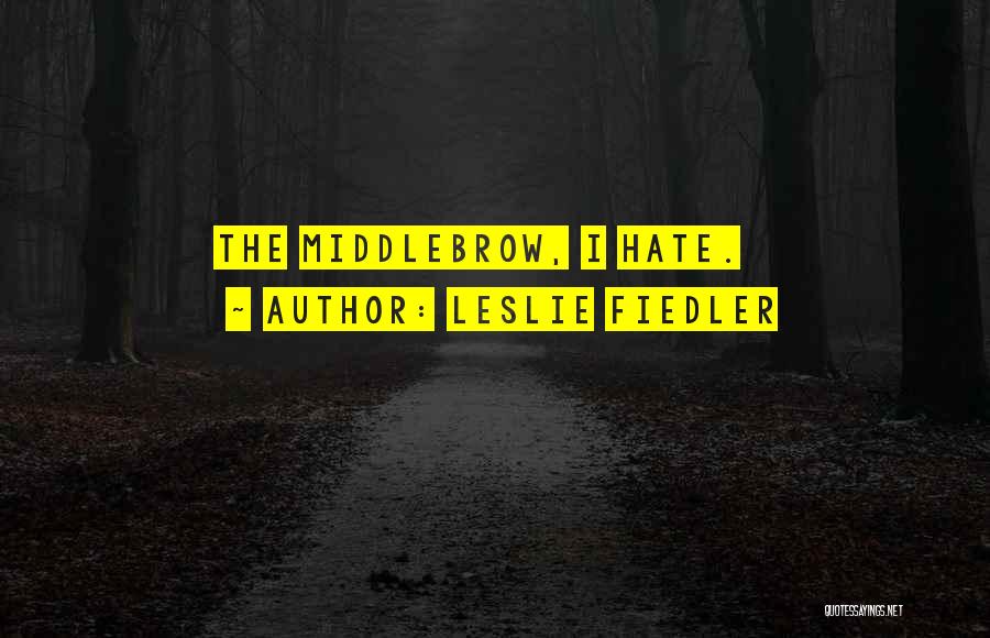 Leslie Fiedler Quotes 521952
