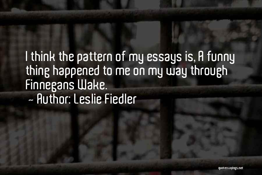 Leslie Fiedler Quotes 928335