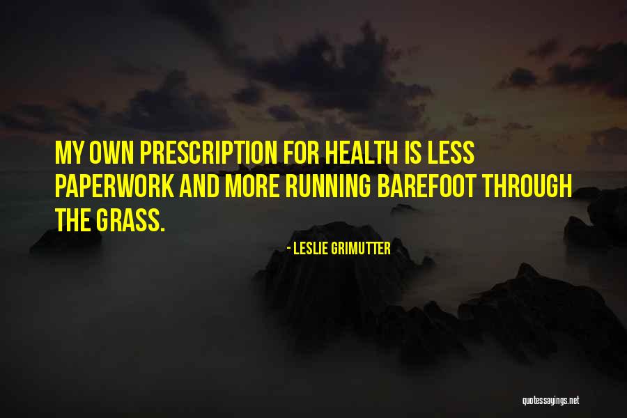 Leslie Grimutter Quotes 1596885 Leslie Grimutter Quotes 1596885