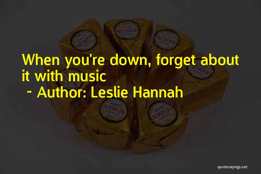Leslie Hannah Quotes 768657