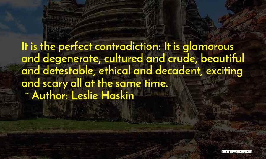 Leslie Haskin Quotes 1682963