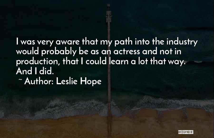 Leslie Hope Quotes 1382449