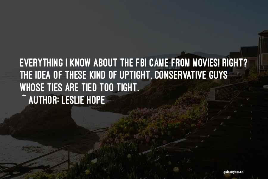 Leslie Hope Quotes 273117