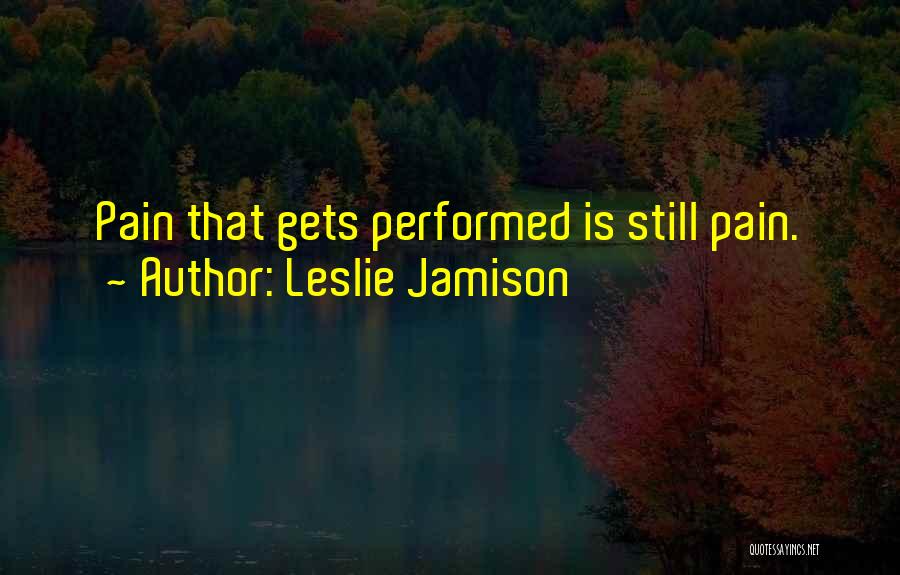 Leslie Jamison Quotes 1054890