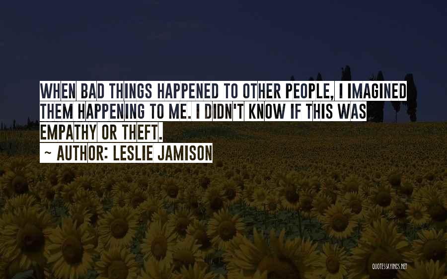 Leslie Jamison Quotes 2110081