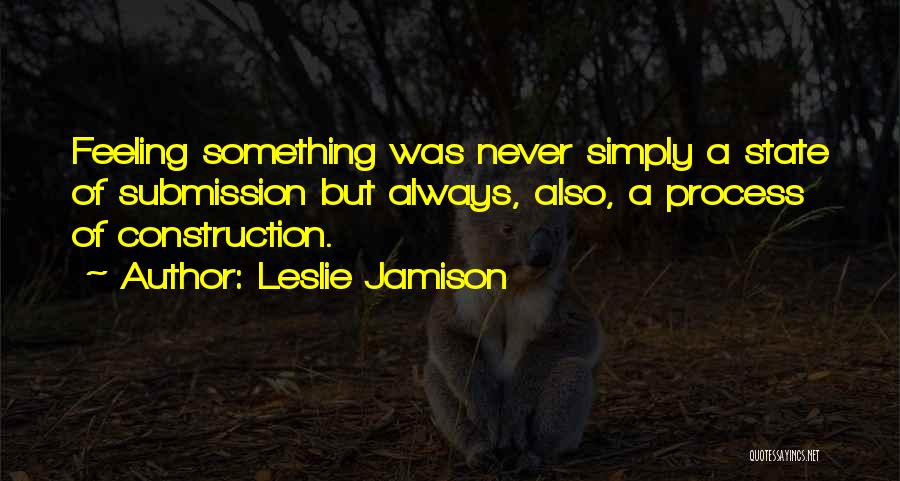 Leslie Jamison Quotes 2217464