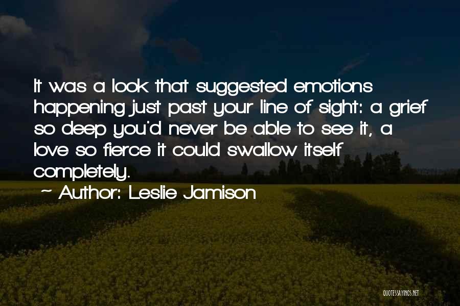 Leslie Jamison Quotes 711969