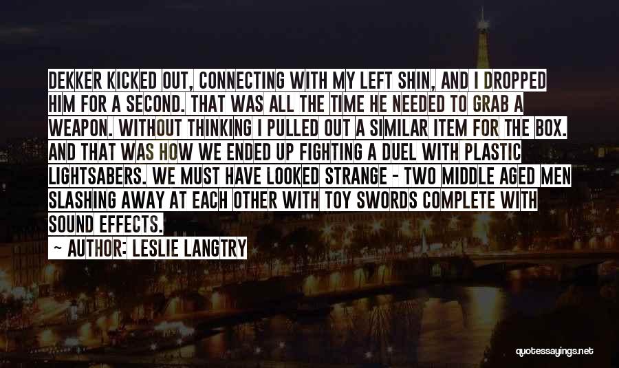 Leslie Langtry Quotes 1726570
