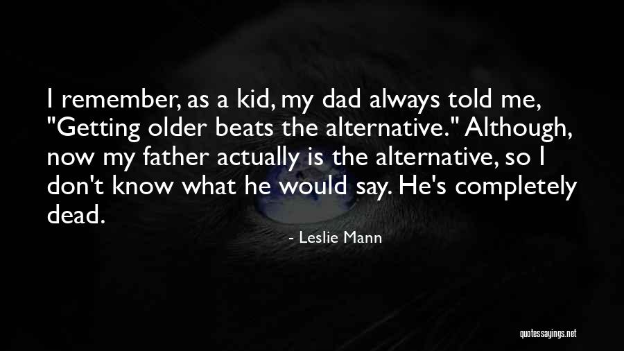 Leslie Mann Quotes 1103378 Leslie Mann Quotes 1103378