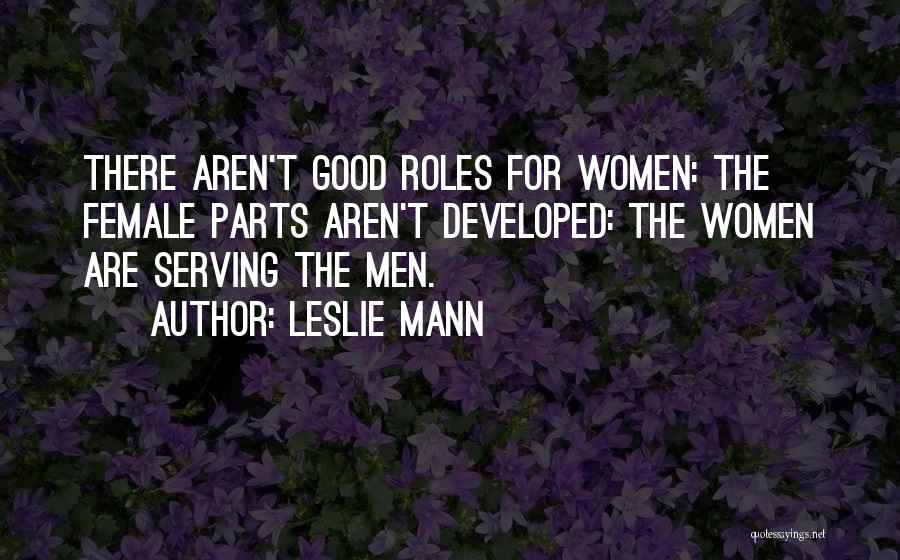 Leslie Mann Quotes 1210766