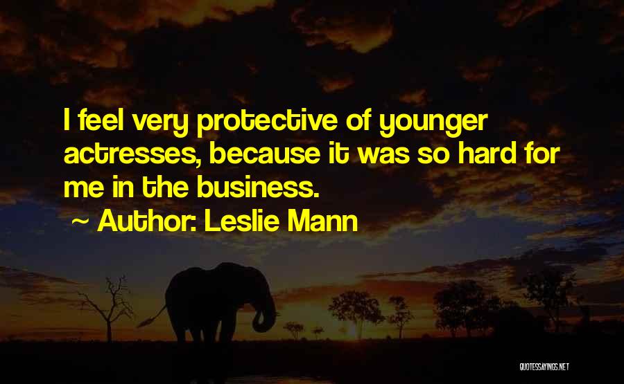 Leslie Mann Quotes 255303