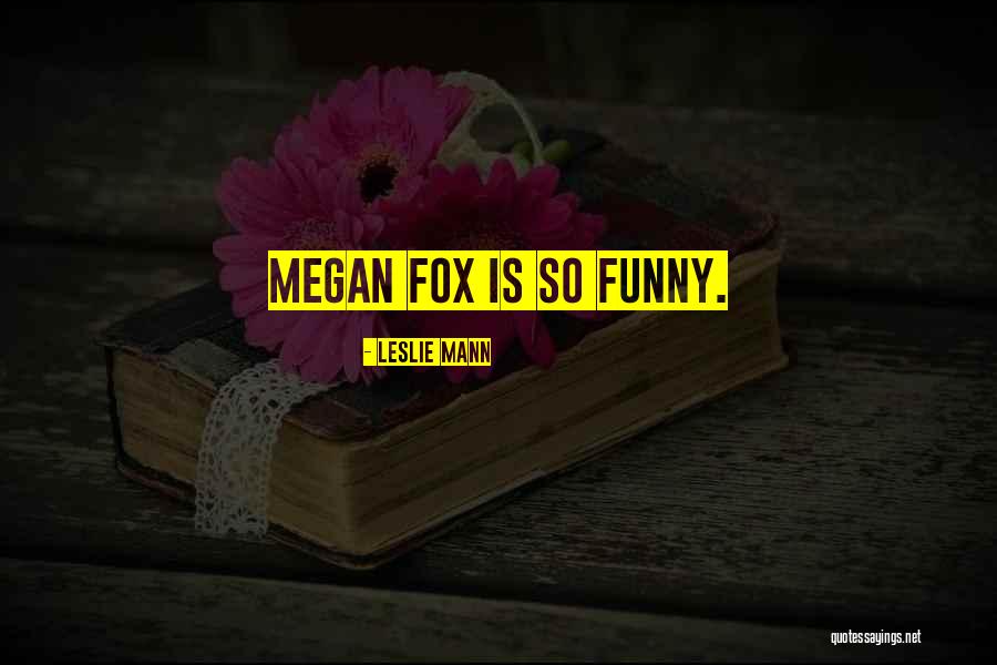 Leslie Mann Quotes 631341 Leslie Mann Quotes 631341