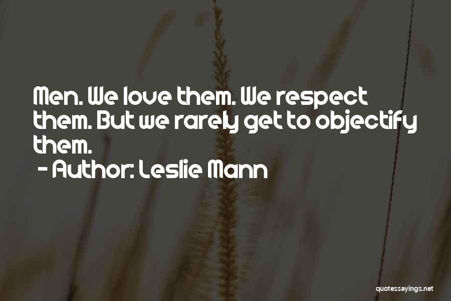 Leslie Mann Quotes 961104