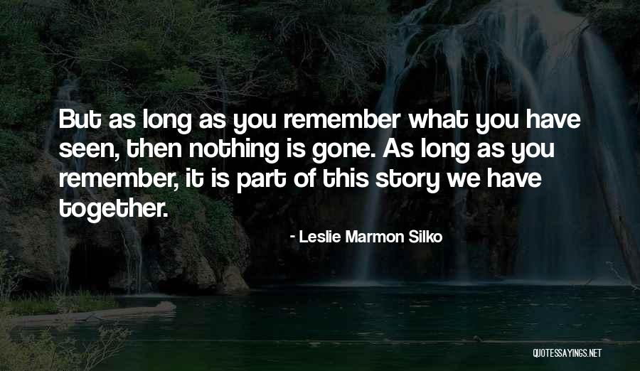 Leslie Marmon Silko Quotes 632659 Leslie Marmon Silko Quotes 632659