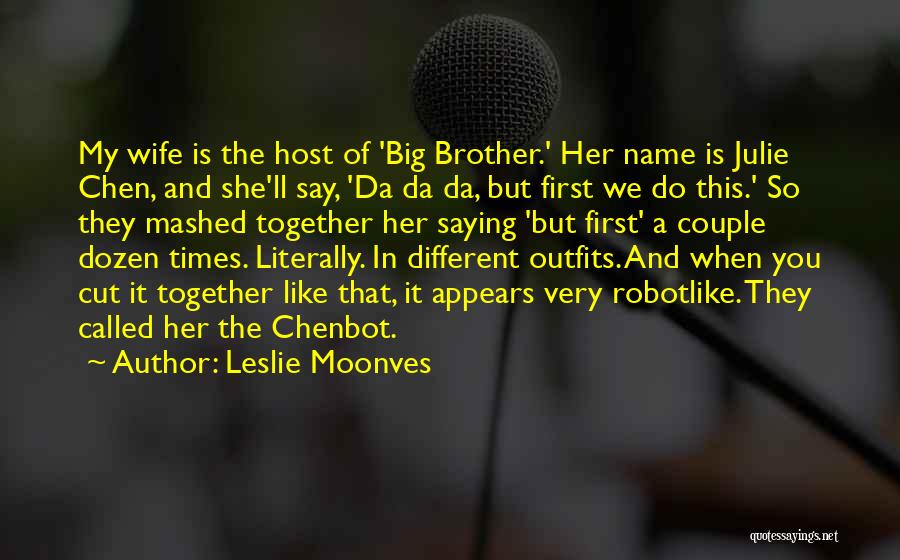 Leslie Moonves Quotes 268714