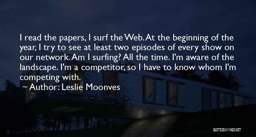 Leslie Moonves Quotes 727455