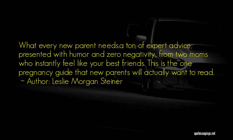 Leslie Morgan Steiner Quotes 1215227