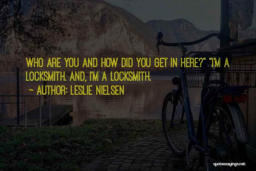 Leslie Nielsen Funny Quotes By Leslie Nielsen