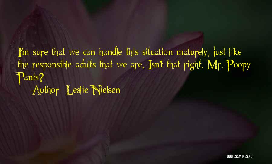 Leslie Nielsen Quotes 1571127
