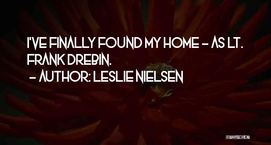 Leslie Nielsen Quotes 1824458